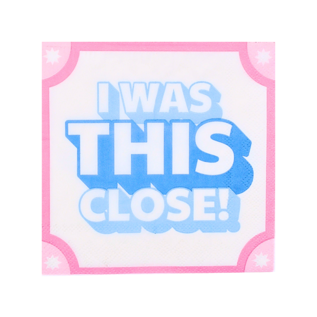"I Was THIS Close!" Cocktail Napkins | Middle & Main Mahjong