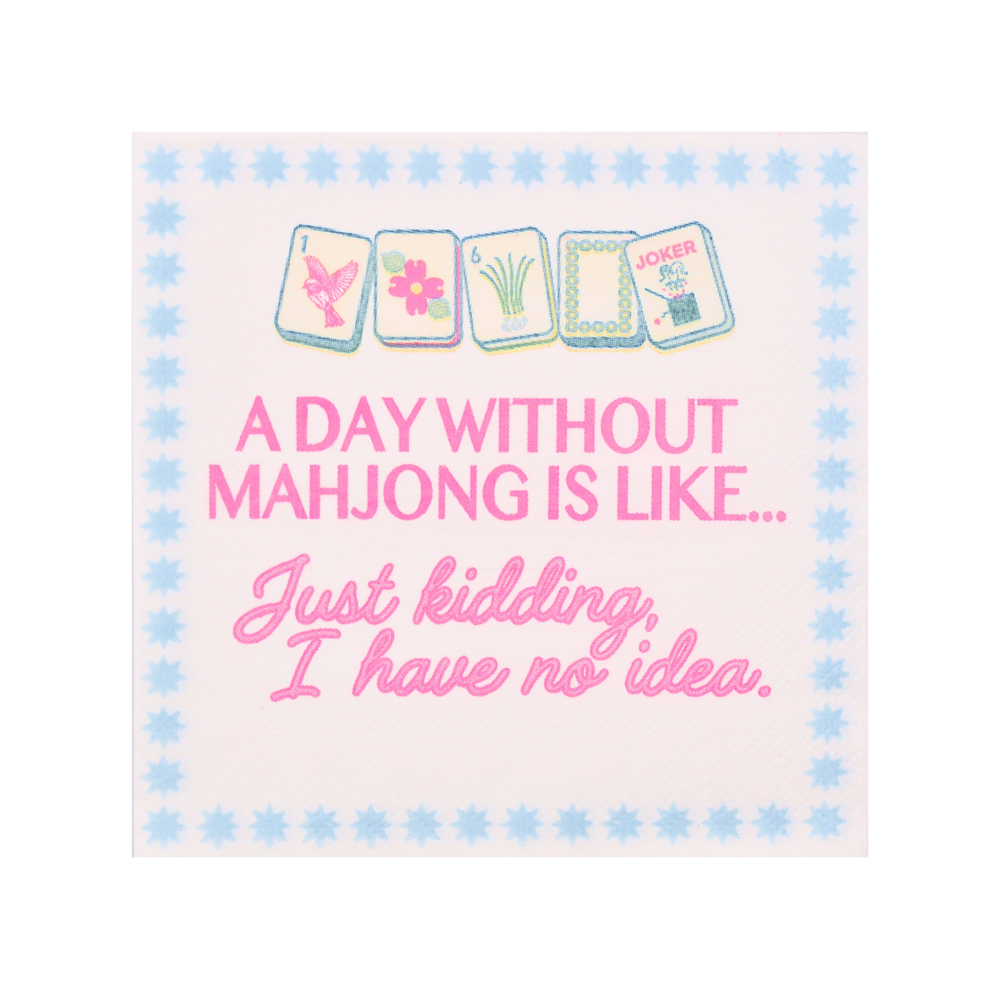 "Day Without Mahjong" Cocktail Napkins | Middle & Main Mahjong